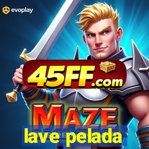 lave pelada